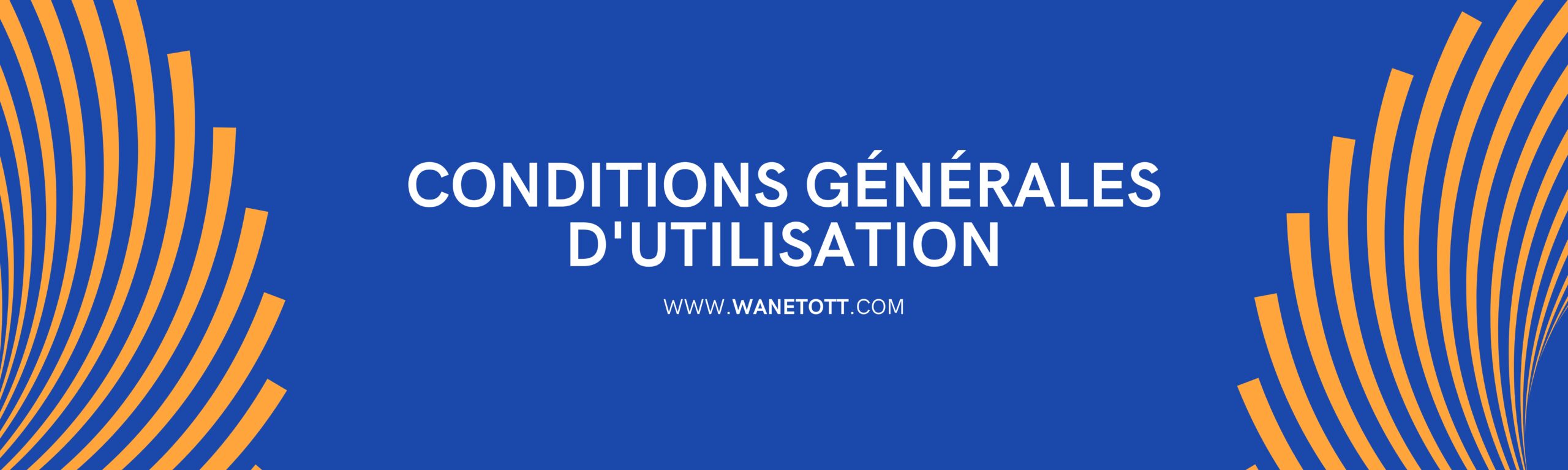 Termes et conditions de Wanet OTT, Meilleur IPTV en France 2025.